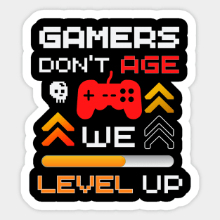 Gamers Don't Age We Level Up Sticker